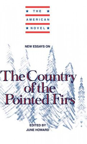 Könyv New Essays on The Country of the Pointed Firs June Howard