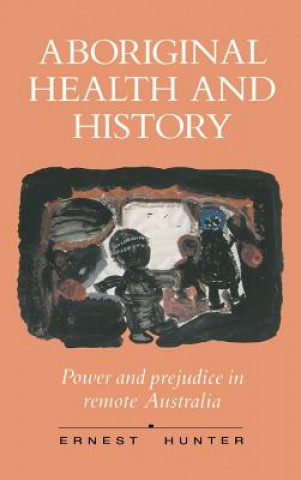 Carte Aboriginal Health and History Ernest Hunter