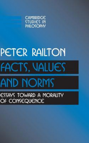 Kniha Facts, Values, and Norms Peter Railton