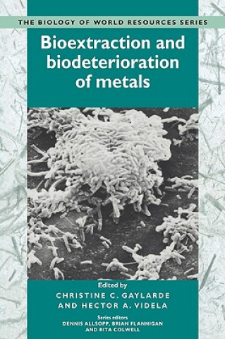 Buch Bioextraction and Biodeterioration of Metals Christine C. GaylardeHector A. VidelaDennis Allsopp