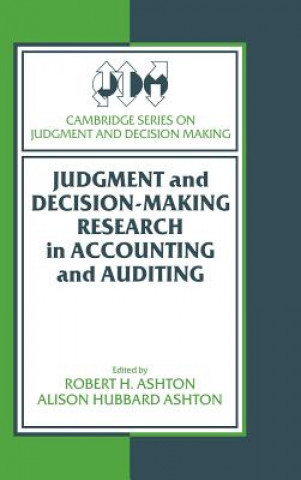 Carte Judgment and Decision-Making Research in Accounting and Auditing Alison Hubbard Ashton