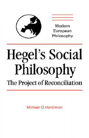 Kniha Hegel's Social Philosophy Michael O. Hardimon