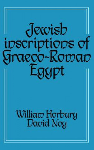 Libro Jewish Inscriptions of Graeco-Roman Egypt William HorburyDavid Noy