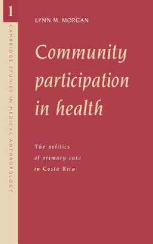 Kniha Community Participation in Health Lynn M. Morgan