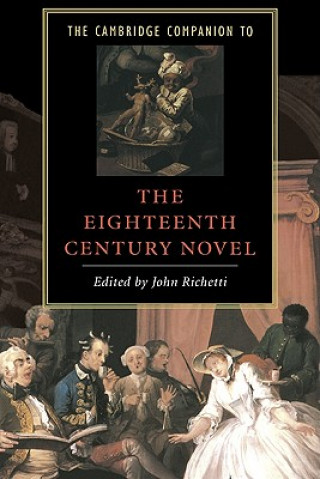 Carte Cambridge Companion to the Eighteenth-Century Novel John  Richetti