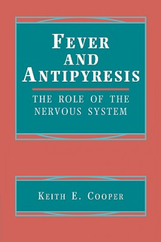 Könyv Fever and Antipyresis Keith E. Cooper
