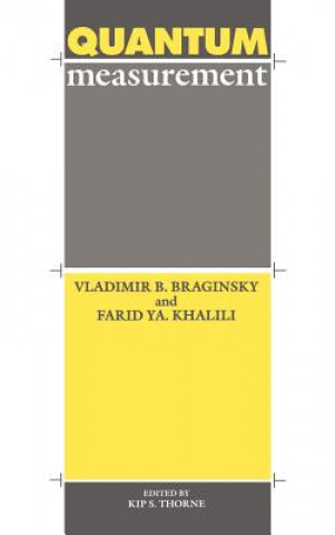 Boek Quantum Measurement Vladimir B. BraginskyFarid Ya KhaliliKip S. Thorne