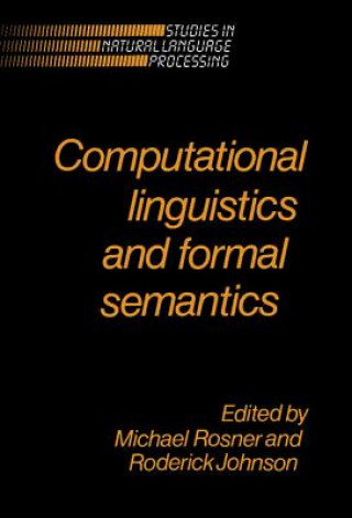 Carte Computational Linguistics and Formal Semantics Michael RosnerRoderick Johnson