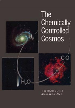 Книга Chemically Controlled Cosmos T. W. HartquistD. A. Williams