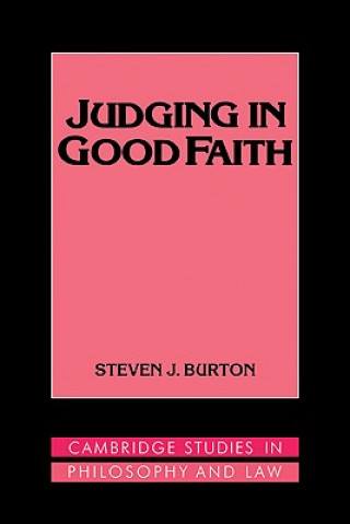 Книга Judging in Good Faith Steven J. Burton