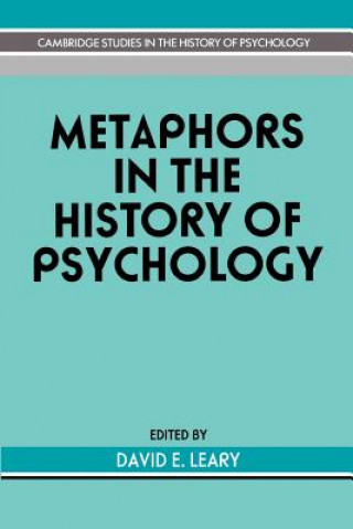 Kniha Metaphors in the History of Psychology David E. Leary