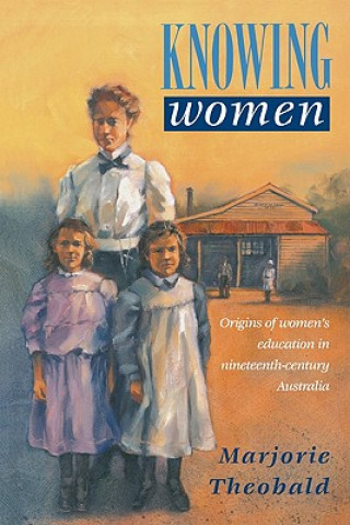 Könyv Knowing Women Marjorie R. Theobald