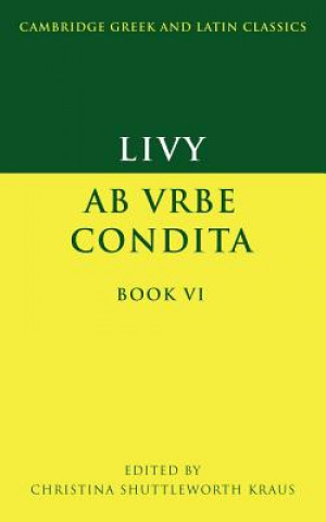 Kniha Livy: Ab urbe condita Book VI LivyChristina Shuttleworth Kraus