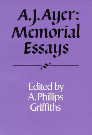 Knjiga A. J. Ayer: Memorial Essays A. Phillips Griffiths