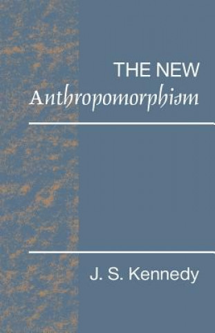 Buch New Anthropomorphism John S. Kennedy