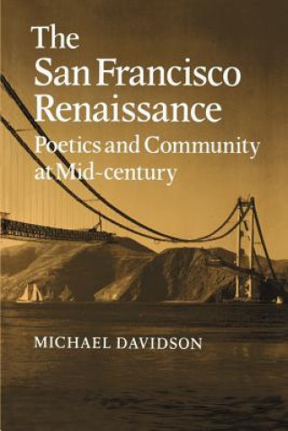 Książka San Francisco Renaissance Michael Davidson