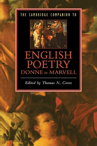 Carte Cambridge Companion to English Poetry, Donne to Marvell Thomas N. Corns