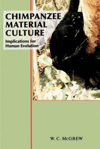 Könyv Chimpanzee Material Culture William C. McGrew