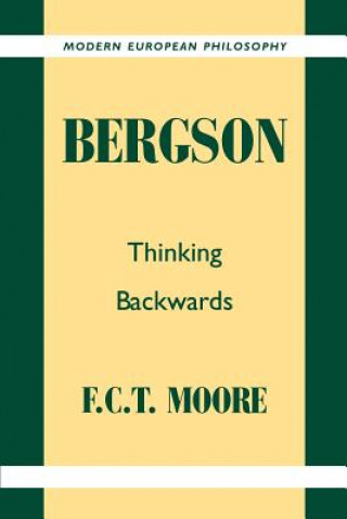Könyv Bergson F. C. T. Moore