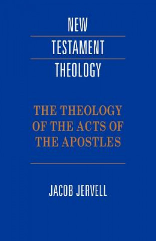 Kniha Theology of the Acts of the Apostles Jacob Jervell