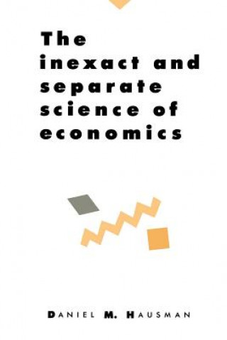 Carte Inexact and Separate Science of Economics Daniel M. Hausman