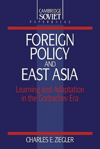 Carte Foreign Policy and East Asia Charles E. Ziegler