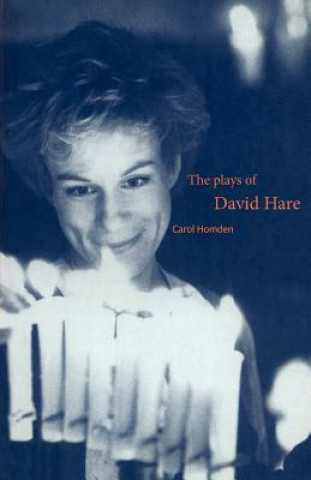 Kniha Plays of David Hare Carol Homden