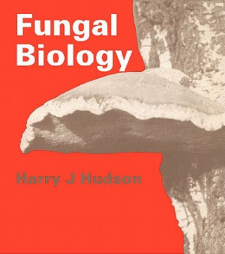 Kniha Fungal Biology Harry J. Hudson