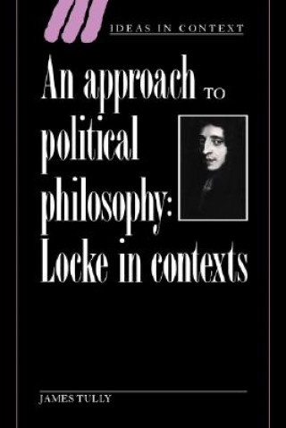 Knjiga Approach to Political Philosophy James TullyQuentin Skinner