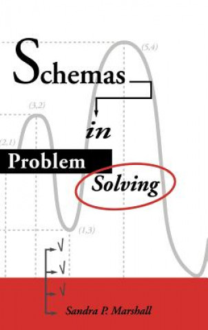 Buch Schemas in Problem Solving Sandra P. Marshall