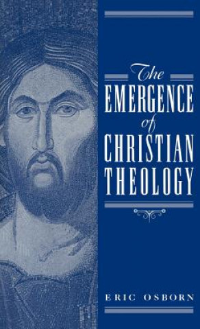 Libro Emergence of Christian Theology Eric Osborn