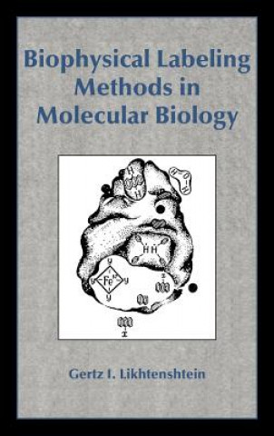 Kniha Biophysical Labeling Methods in Molecular Biology Gertz I. Likhtenshtein