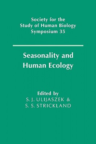 Carte Seasonality and Human Ecology S. J. UlijaszekS. S. Strickland