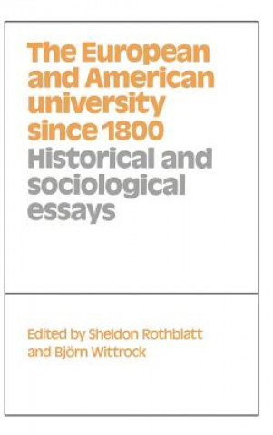 Carte European and American University since 1800 Sheldon RothblattBjorn Wittrock