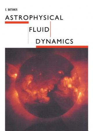 Buch Astrophysical Fluid Dynamics E. (Universidad de Granada) Battaner