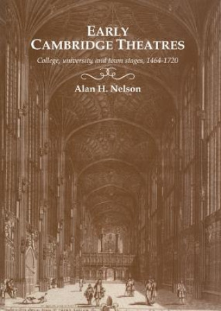 Kniha Early Cambridge Theatres Alan H. Nelson