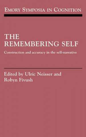 Könyv Remembering Self Ulric NeisserRobyn Fivush