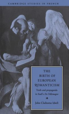 Book Birth of European Romanticism John Claiborne Isbell