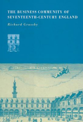 Carte Business Community of Seventeenth-Century England Richard Grassby