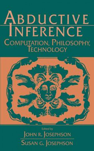 Knjiga Abductive Inference John R. JosephsonSusan G. Josephson