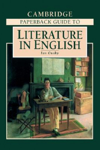Carte Cambridge Paperback Guide to Literature in English Ian Ousby