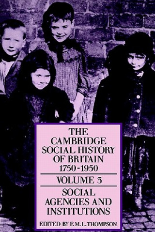 Carte Cambridge Social History of Britain, 1750-1950 F. M. L. Thompson