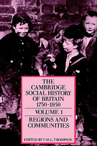 Carte Cambridge Social History of Britain, 1750-1950 F. M. L. ThompsonAlan ArmstrongC. BaberP. L. Garside