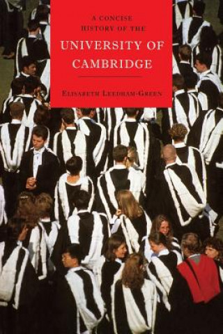 Knjiga Concise History of the University of Cambridge Elisabeth Leedham-Green