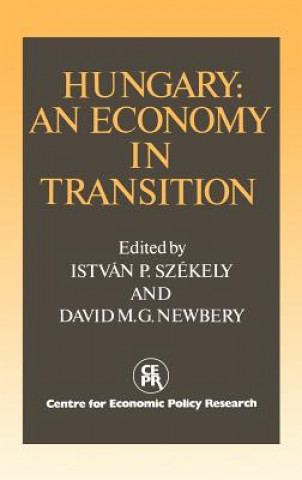 Könyv Hungary: An Economy in Transition Istvan SzekelyDavid M. G. Newbery