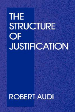 Knjiga Structure of Justification Robert Audi