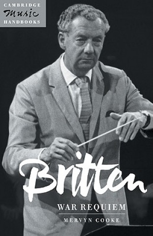 Kniha Britten: War Requiem Mervyn Cooke