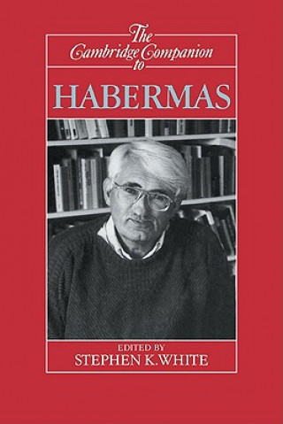 Knjiga Cambridge Companion to Habermas Stephen K. White