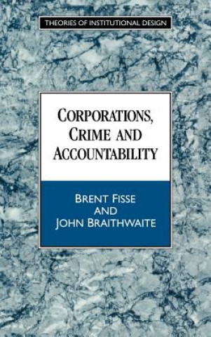 Carte Corporations, Crime and Accountability Brent FisseJohn Braithwaite