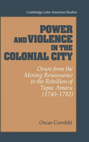 Buch Power and Violence in the Colonial City Oscar CornblitElizabeth Ladd Glick